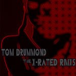 cover: Tom Drummond - X Rated (remixes)