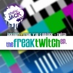 cover: Dubjack|Jackinori - Freak Twitch EP