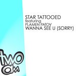 cover: Plamen|Star Tattooed - Wanna See U (Sorry)