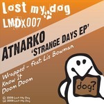 cover: Atnarko|Liz Bowman - Strange Days EP