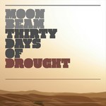 cover: Moonbeam - 30 Days Of Drought