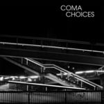 cover: Coma - Choices