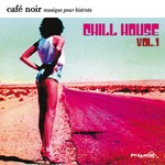 cover: Various - Cafe Noir Musique Pour Bistrots - Chill House # 1