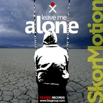 cover: Skor Motion - Leave Me Alone