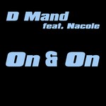 cover: D Mand|Nacole - On & On