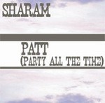 cover: Sharam - PATT (Party All The Time)