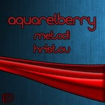 cover: Metodi Hristov - Aquarelberry