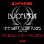 cover: Dj Omega - The Dark Scriptures Chapter 1: Vengeance Of The Gods