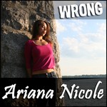 cover: Ariana Nicole - Wrong (remixes)