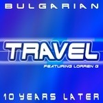 cover: Travel|Lorren G - Bulgarian (10 Years Later)