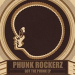 cover: Phunk Rockerz - Got The Phunk EP