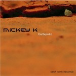 cover: Mickey K - Earthquake