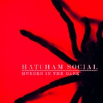 cover: Hatcham Social - Murder In The Dark