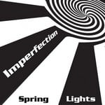 cover: Imperfection - Spring Lights