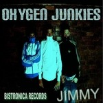 cover: Oxygen Junkies - Jimmy