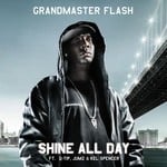 cover: Kel Spencer|Jumz|Q Tip|Grandmaster Flash - Shine All Day