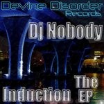 cover: Dj Nobody - The Induction EP