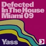 cover: Various|Yass - Defected In The House: Miami 09