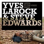 cover: Larock, Yves|Steve Edwards - Listen To The Voice Inside