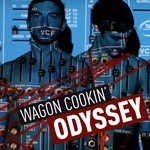 cover: Wagon Cookin - Odyssey EP