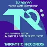 cover: Dj Adnan - Stop War (remixes)