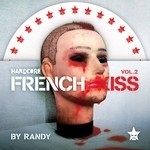 cover: Randy|Various - Hardcore French Kiss Volume 2