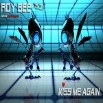 cover: Roy Bee - Kiss Me Again