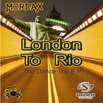 cover: Mordax - London To Rio