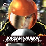 cover: Jordan Naumov - Cheeky Little Fucker EP