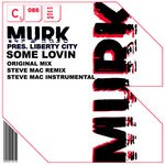 cover: Liberty City|Murk - Some Lovin