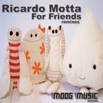 cover: Ricardo Motta - For Friends (remixes)