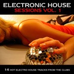 cover: Various - Electronic House Sessions Vol 1