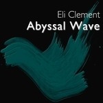 cover: Eli Clement - Abyssal Wave