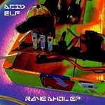 cover: Acid Elf - Rave Ahol EP