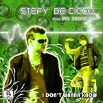 cover: De Cicco, Stefy|Ian Brearley - I Don't Wanna Know