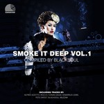 cover: Various - Smoke It Deep Vol 1 (includes bonus miy by Blacksoul)