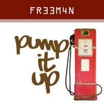 cover: Fr33m4n - Pump It Up