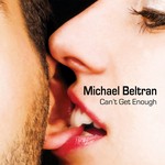 cover: Michael Beltran - Can't Get Enough