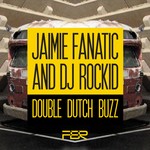 cover: Dj Rockid|Fanatic, Jamie - Double Dutch Buzz