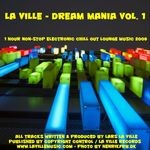 cover: La Ville - Dream Mania Vol 1