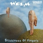 cover: Welm - Stickiness Of Fingers