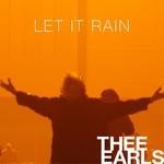 cover: Thee Earls - Let It Rain