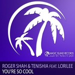 cover: Lorilee|Shah, Roger|Tenishia - You're So Cool