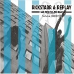 cover: Rickstarr, Replay|Rickstarr - Can You Feel The Beat