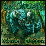 cover: Post Traumatic - Noise Ripper EP