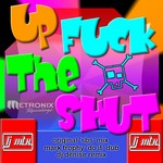 cover: Lj Mtx - Up Fuck The Shut