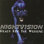 cover: Nightvision - Ready For The Weekend