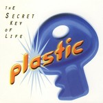 cover: Plastic - The Secret Key Of Life