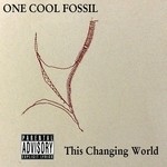 cover: One Cool Fossil - This Changing World