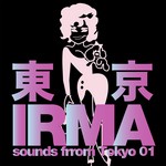 cover: Nuworx|Yuma - IRMA Sounds From Tokyo 01